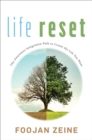 Image for Life reset: the awareness integration path to create the life you want