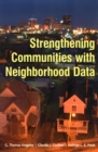 Image for Strengthening Communities with Neighborhood Data