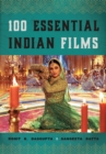 Image for 100 Essential Indian Films