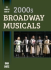 Image for The Complete Book of 2000s Broadway Musicals