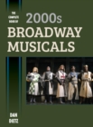 Image for The complete book of 2000s Broadway musicals