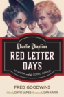 Image for Charlie Chaplin&#39;s Red Letter Days : At Work with the Comic Genius