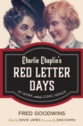 Image for Charlie Chaplin&#39;s Red letter days: at work with the comic genius