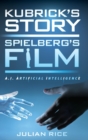 Image for Kubrick&#39;s Story, Spielberg&#39;s Film