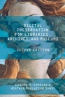 Image for Digital Preservation for Libraries, Archives, and Museums