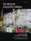 Image for The museum educator&#39;s manual  : educators share successful techniques
