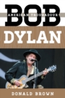 Image for Bob Dylan : American Troubadour