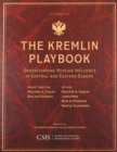 Image for The Kremlin Playbook: Understanding Russian Influence in Central and Eastern Europe