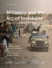 Image for Militancy and the Arc of Instability : Violent Extremism in the Sahel