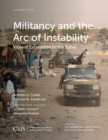 Image for Militancy and the Arc of Instability: Violent Extremism in the Sahel