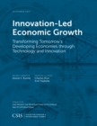 Image for Innovation-Led Economic Growth : Transforming Tomorrow&#39;s Developing Economies through Technology and Innovation