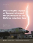 Image for Measuring the impact of sequestration and the drawdown on the defense industrial base