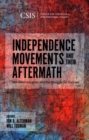 Image for Independence movements and their aftermath  : self-determination and the struggle for success