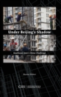 Image for Under Beijing&#39;s shadow  : Southeast Asia&#39;s China challenge