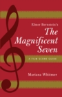 Image for Elmer Bernstein&#39;s The magnificent seven  : a film score guide