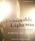 Image for Unbearable Lightness : A Story of Loss and Gain
