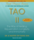 Image for Tao II : The Way of Healing, Rejuvenation, Longevity, and Immortality