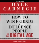 Image for How to Win Friends and Influence People in the Digital Age