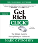Image for Get Rich Click! : The Ultimate Guide to Making Money on the Internet