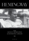 Image for The Ernest Hemingway Audiobook Library