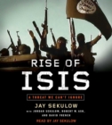 Image for Rise of ISIS : A Threat We Can&#39;t Ignore