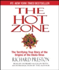 Image for The Hot Zone : The Terrifying True Story of the Origins of the Ebola Virus
