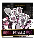 Image for Hogg, Hogg, &amp; Hog