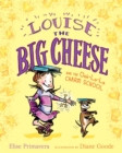 Image for Louise the Big Cheese and the Ooh-la-la Charm School