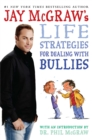 Image for Jay McGraw&#39;s Life Strategies for Dealing with Bullies