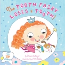 Image for The Tooth Fairy Loses a Tooth!