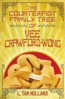 Image for The Counterfeit Family Tree of Vee Crawford-Wong