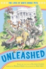Image for Unleashed: the lives of White House pets