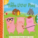 Image for The Three Little Pigs : A Wheel-y Silly Fairy Tale