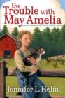 Image for The trouble with May Amelia
