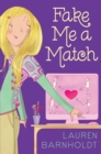 Image for Fake Me a Match