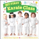 Image for My First Karate Class : A Book with Foldout Pages