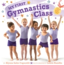 Image for My First Gymnastics Class : A Book with Foldout Pages