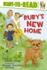 Image for Ruby&#39;s New Home : Ready-to-Read Level 2