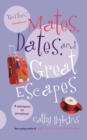 Image for Mates, Dates, and Great Escapes