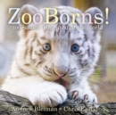 Image for ZooBorns! : Zoo Babies from Around the World