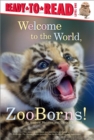 Image for Welcome to the World, Zooborns! : Ready-to-Read Level 1