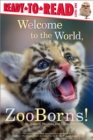 Image for Welcome to the World, Zooborns!