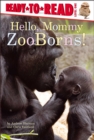 Image for Hello, Mommy ZooBorns! : Ready-to-Read Level 1