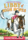 Image for Libby of High Hopes, Project Blue Ribbon