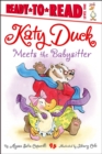 Image for Katy Duck Meets the Babysitter : Ready-to-Read Level 1
