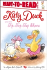 Image for Katy Duck and the Tip-Top Tap Shoes : Ready-to-Read Level 1