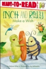 Image for Inch and Roly Make a Wish : Ready-to-Read Level 1