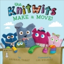 Image for The KnitWits Make a Move!