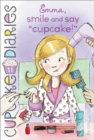 Image for Emma, Smile and Say &quot;Cupcake!&quot;