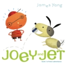 Image for Joey and Jet : Book 1 of Their Adventures